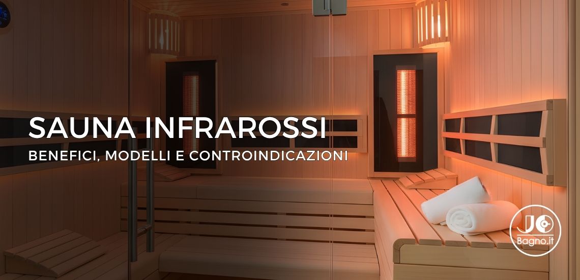 sauna infrarossi modelli benefici e controindicazioni